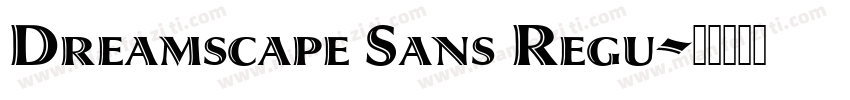 Dreamscape Sans Regu字体转换
